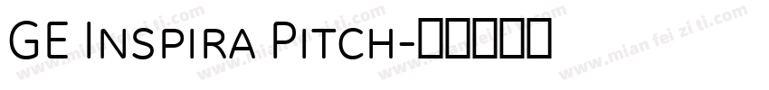 GE Inspira Pitch字体转换